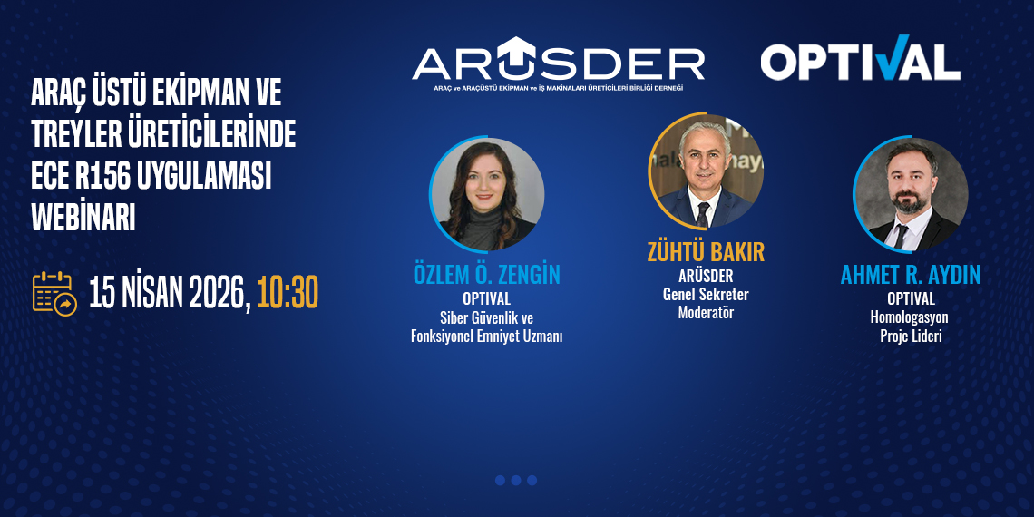 ARÜSDER ve OPTİVAL İş Birliğiyle ECE R156 Webinarı Düzenleniyor